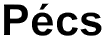 Pécs